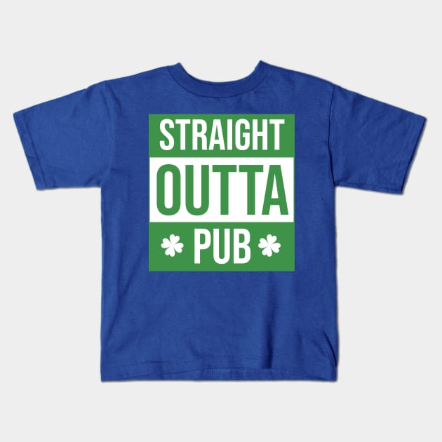 Straight Outta Pub Irish St. Patrick’s Day sign Kids T-Shirt by Lingos